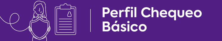 paquete perfil chequeo basico